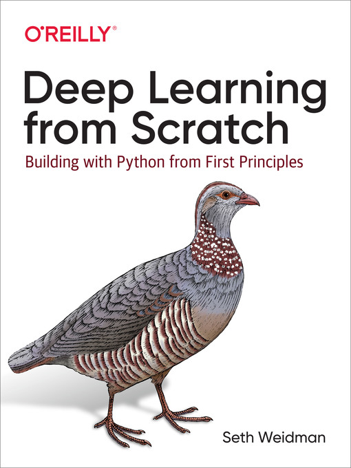 Title details for Deep Learning from Scratch by Seth Weidman - Available